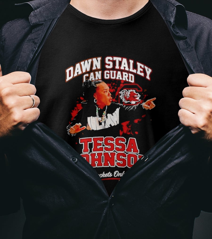 Dawn Staley Can Guard Tessa Johnson Buckets Only T-Shirt