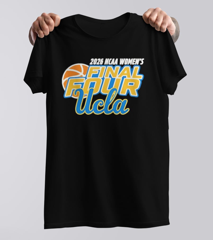 2026 UCLA Women's Final Four Basketball T-Shirt