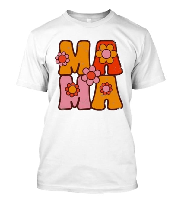 Mama Flower Power Retro Mother's Day Vintage Florals T-Shirt