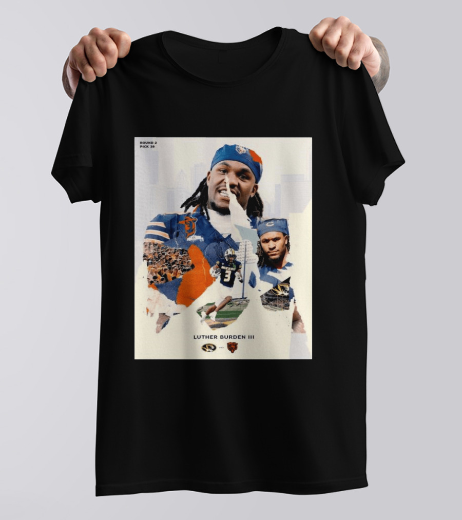 Missouri Tigers Luther Burden III Round 2 Pick 39 To Chicago Bears From The Zou To The Chi T-Shirt