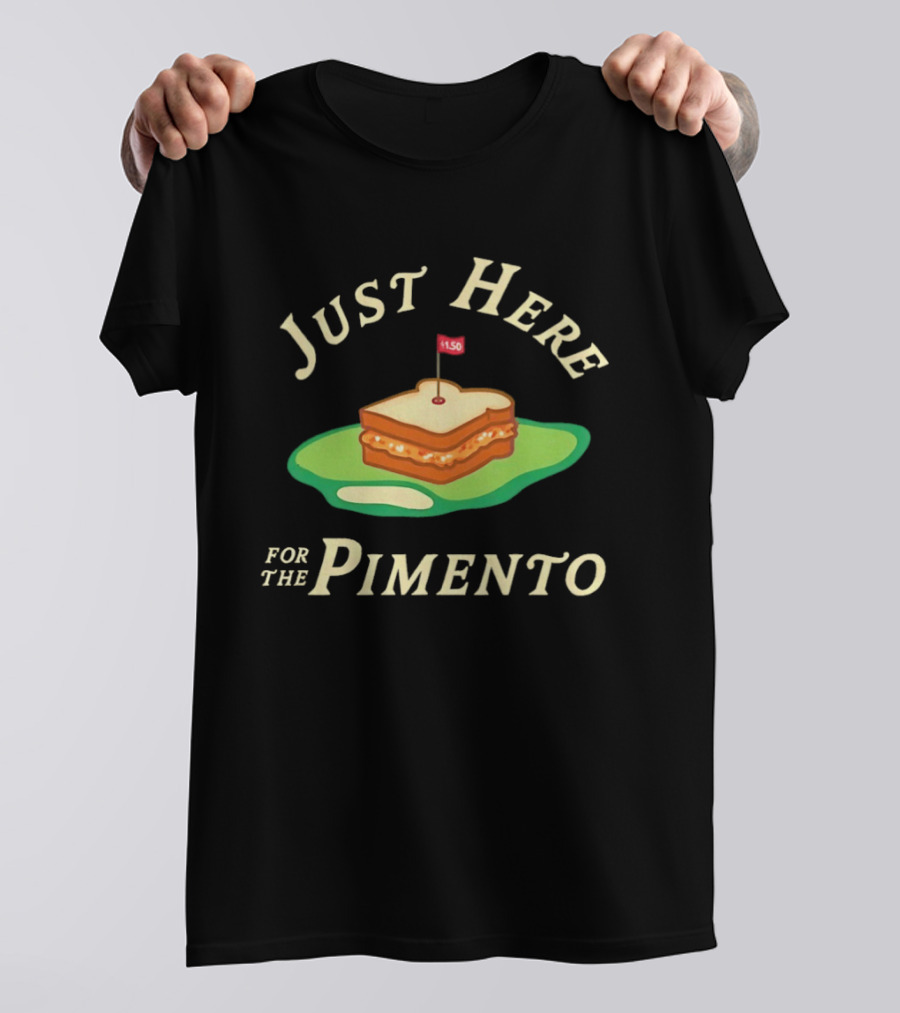 Just Here For The Pimento Sandwich Golf Course Flag T-Shirt