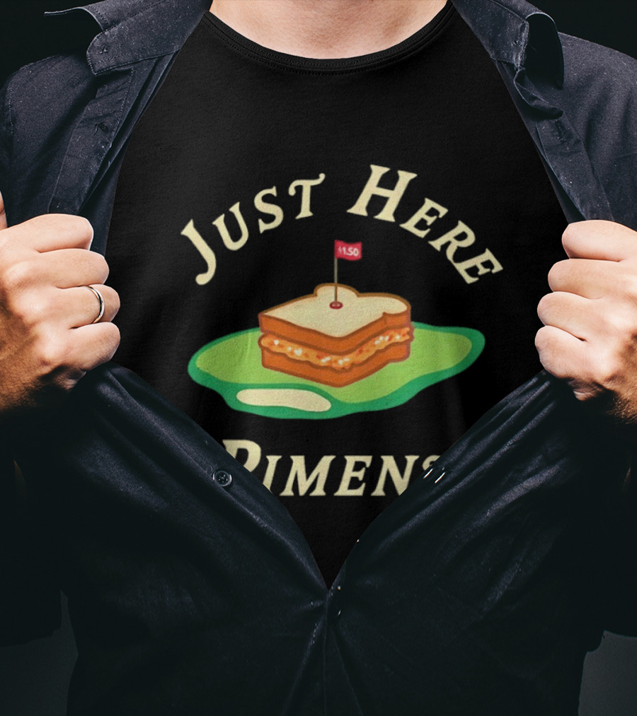 Just Here For The Pimento Sandwich Golf Course Flag T-Shirt