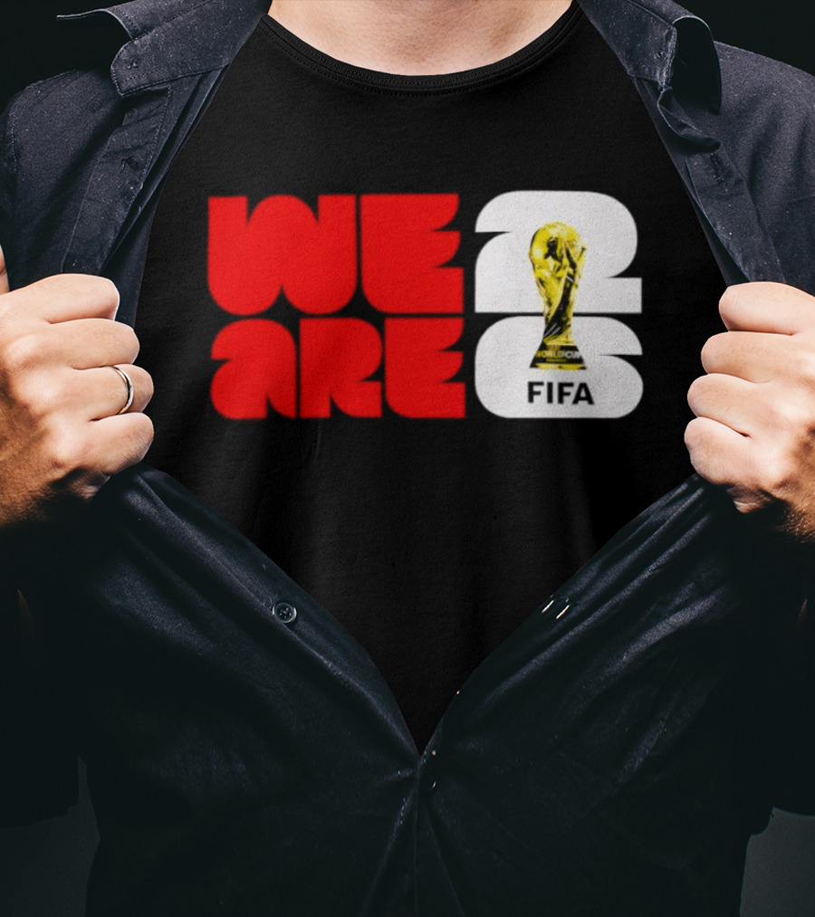 We Are 26 Simply Seattle 2026 FIFA World Cup FIFA Trophy T-Shirt