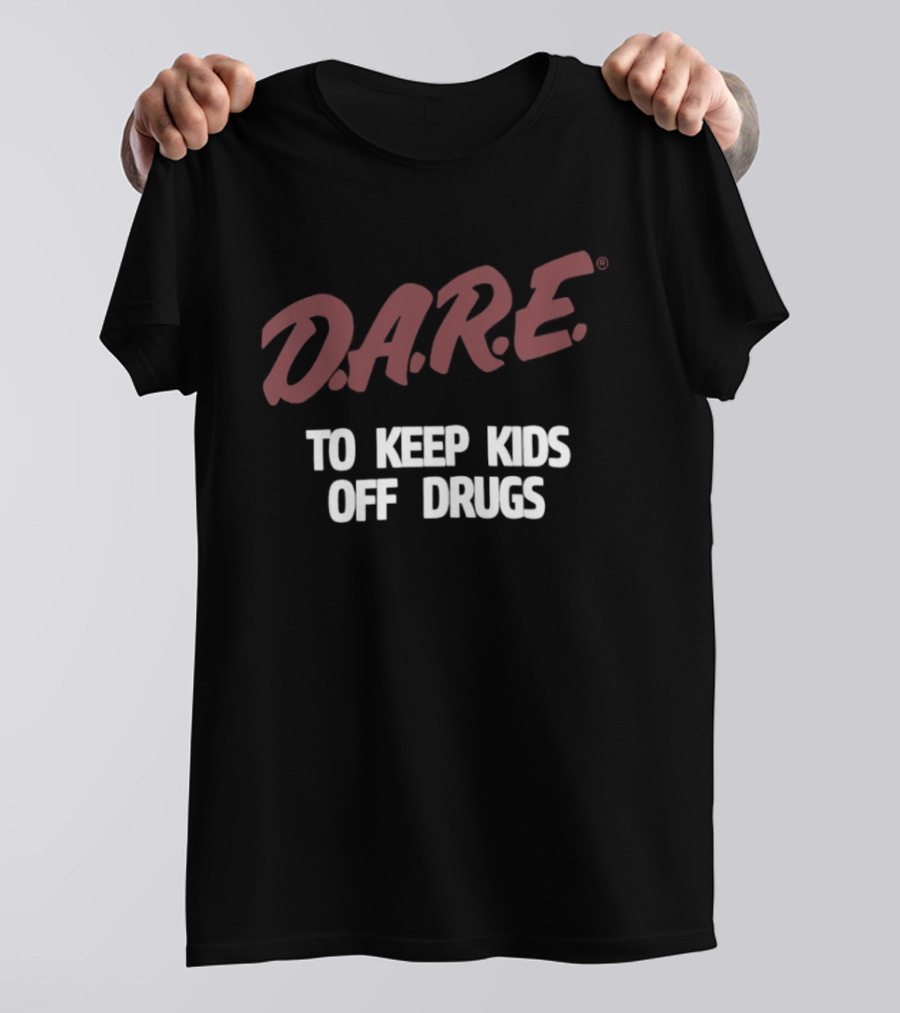 D.A.R.E. To Keep Kids Off Drugs T-Shirt