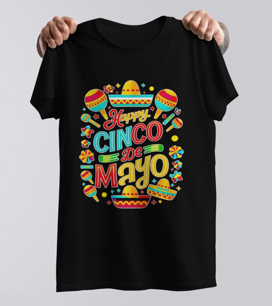Happy Cinco De Mayo Mexican Fiesta Maracas Sombrero Celebration T-Shirt