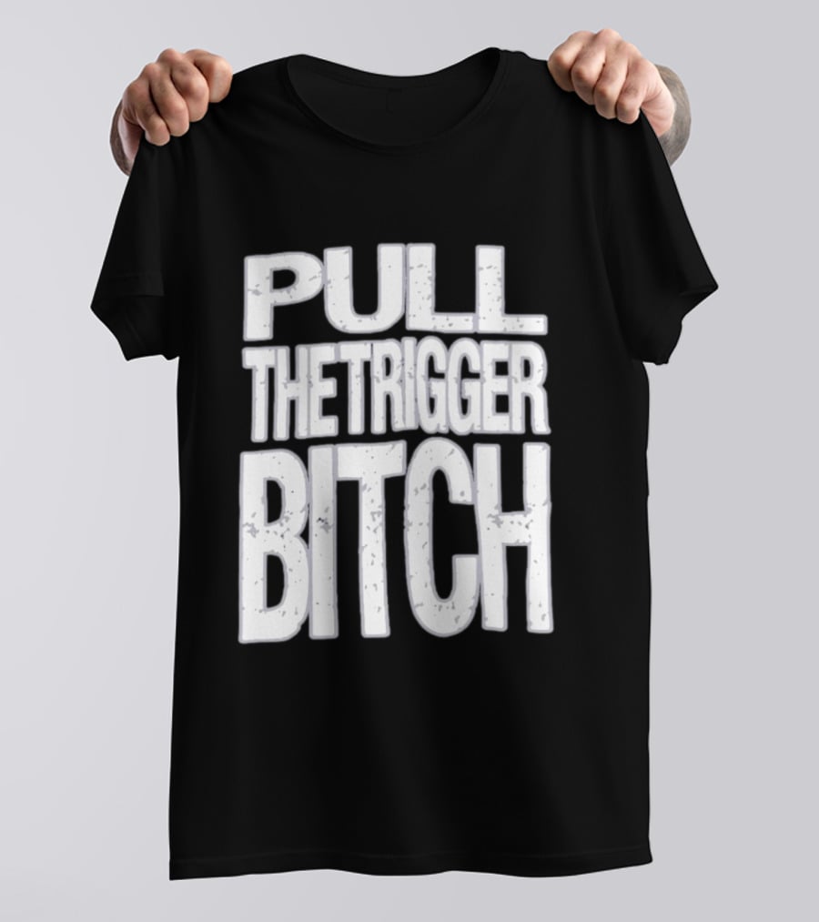 Pull The Trigger Bitch Suicide Silence T-Shirt