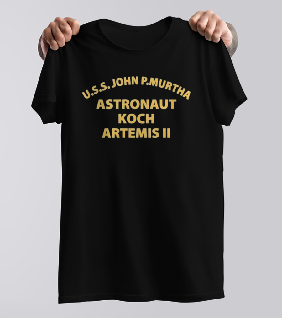 USS John P. Murtha Astronaut Koch Artemis II Mission T-Shirt