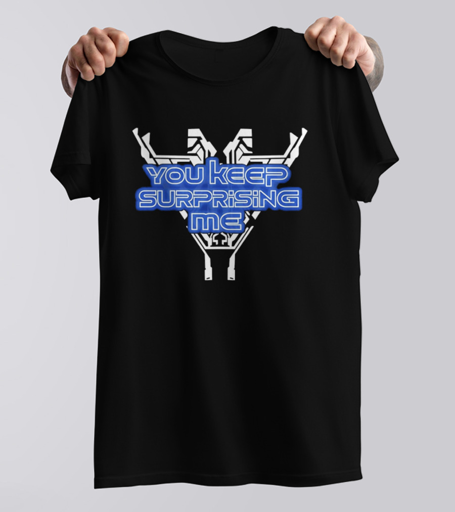 You Keep Surprising Me Futuristic Blue Text On Geometric T-Shirt