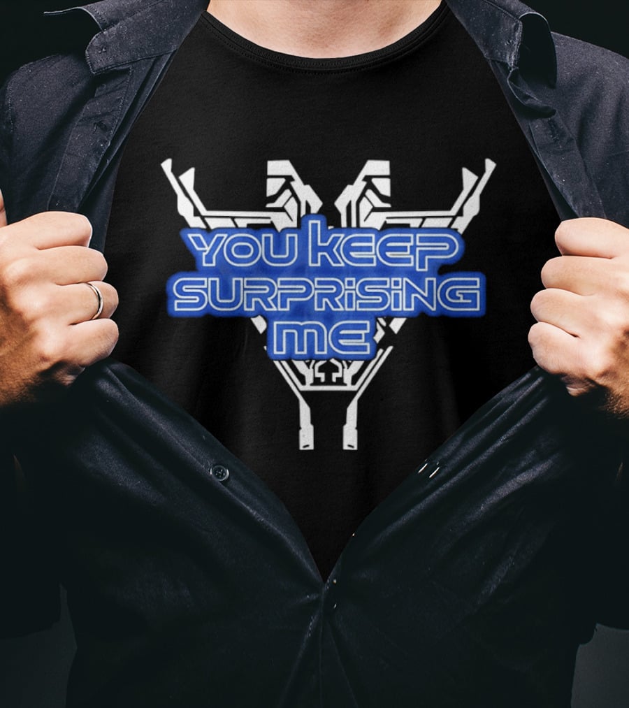 You Keep Surprising Me Futuristic Blue Text On Geometric T-Shirt