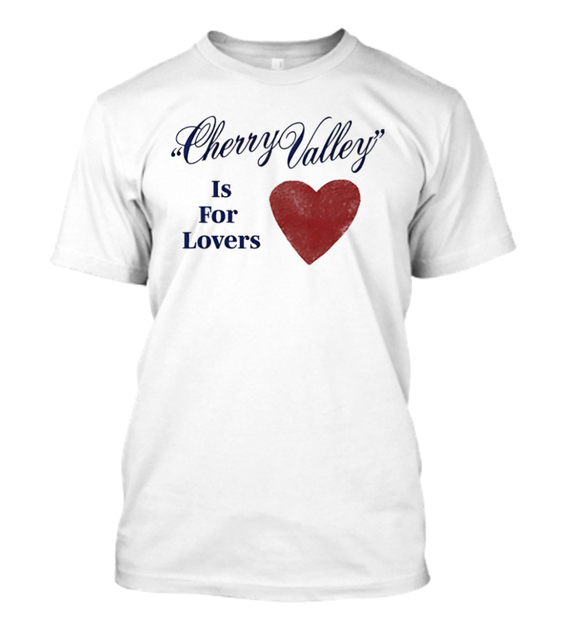 Cherry Valley Is For Lovers Heart Shape Carter Faith T-Shirt