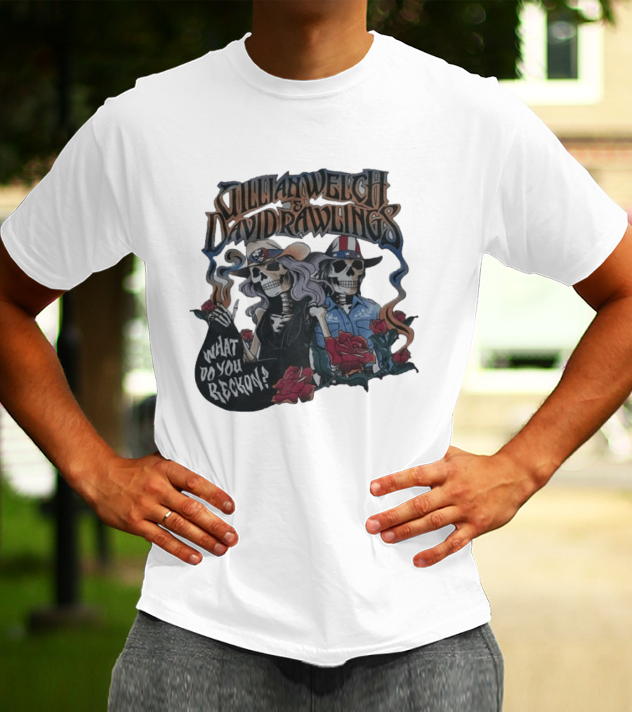 Gillian Welch David Rawlings Skeletons With Roses What Do You Reckon T-Shirt