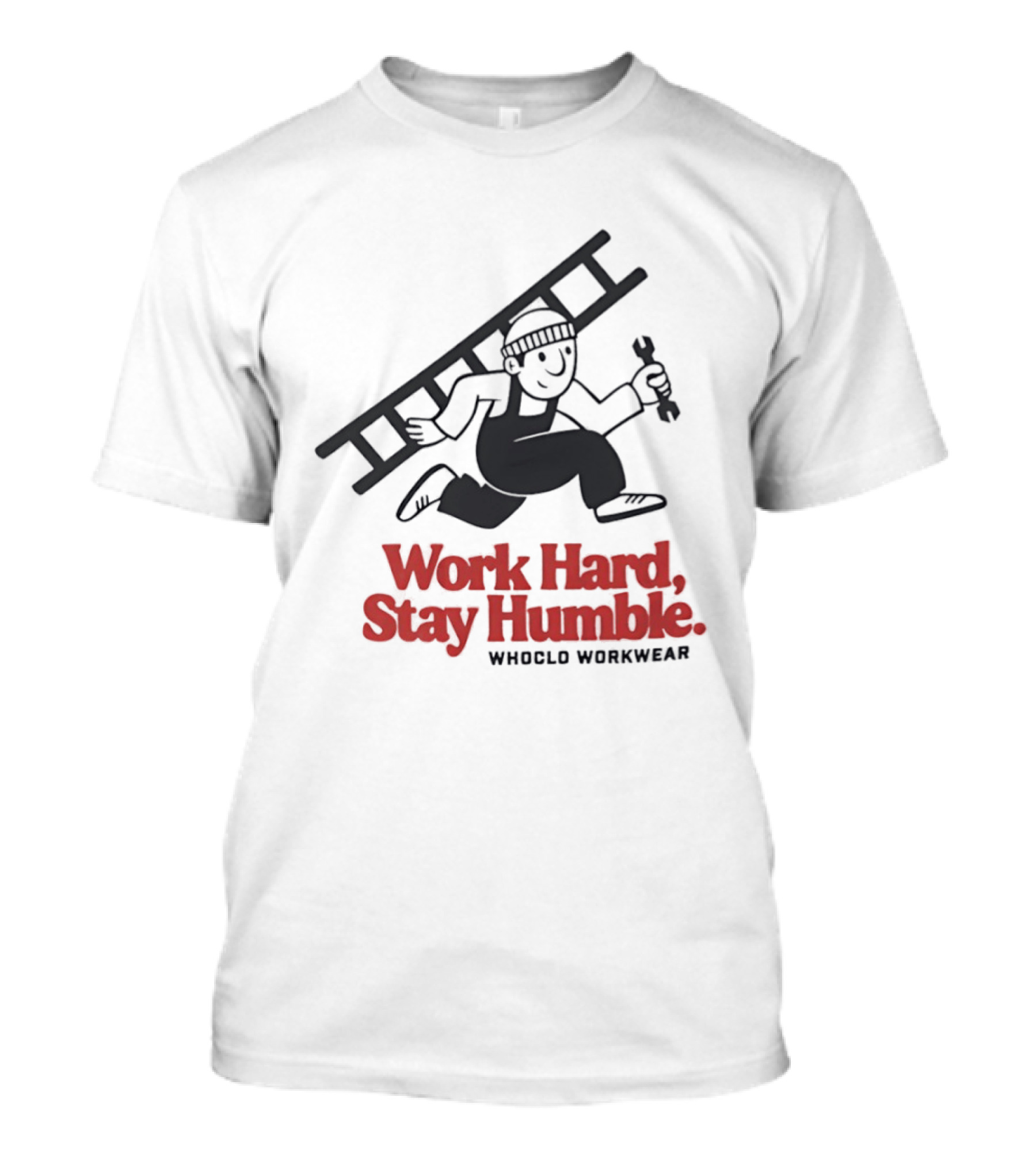 Work Hard Stay Humble Whoclo Workwear Ladder Worker T-Shirt