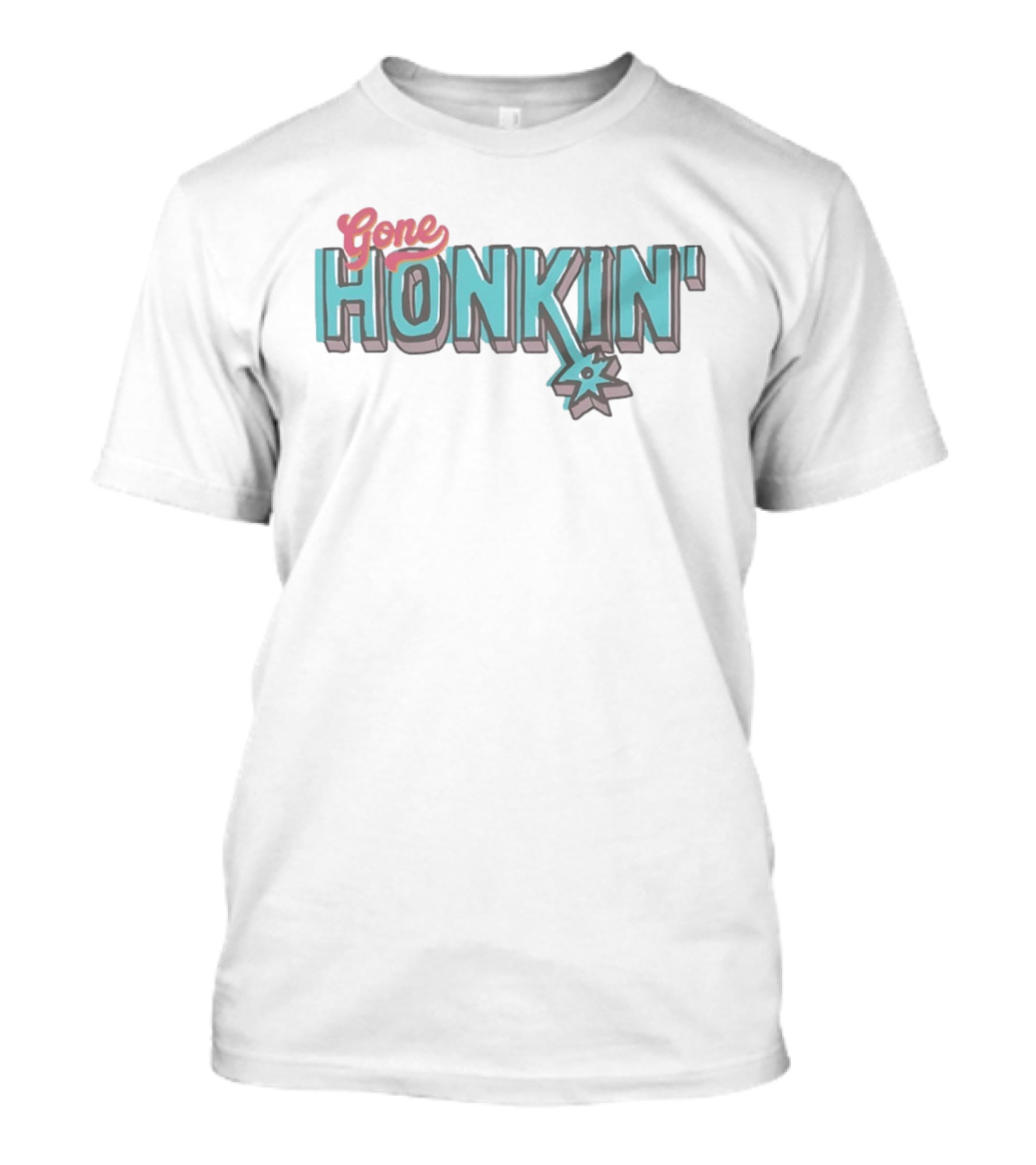Gone Honkin San Antonio Spurs With Spur T-Shirt