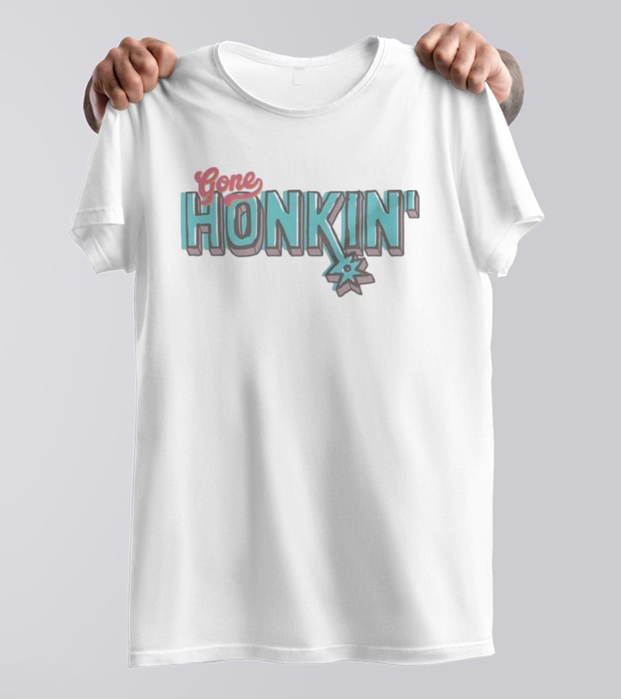 Gone Honkin San Antonio Spurs With Spur T-Shirt