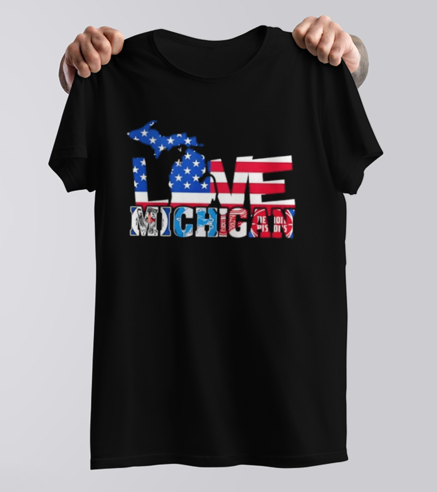 Love Michigan Map USA Flag Detroit Lions Tigers Red Wings Pistons T-Shirt