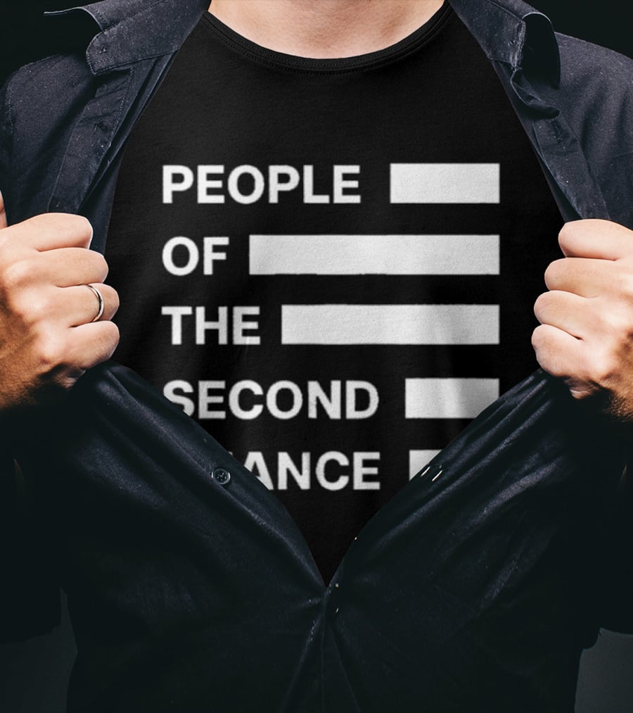 People Of The Second Chance T-Shirt