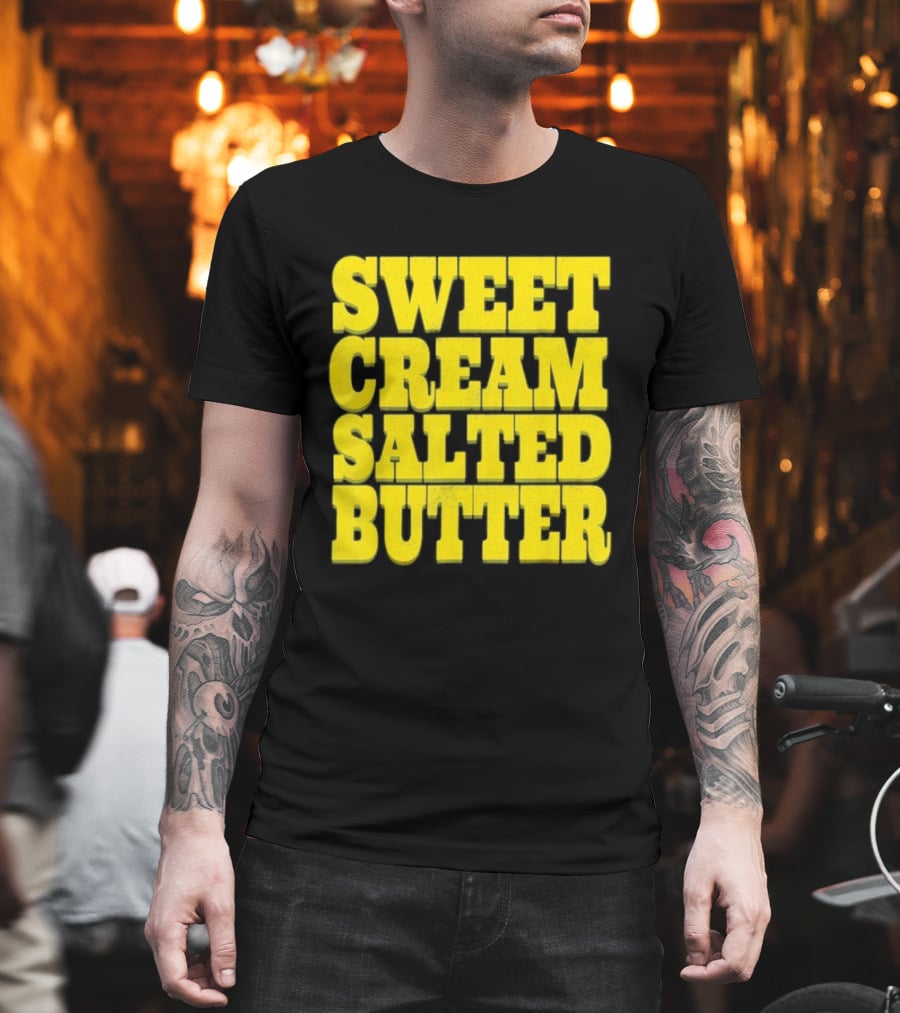 Sweet Cream Salted Butter T-Shirt