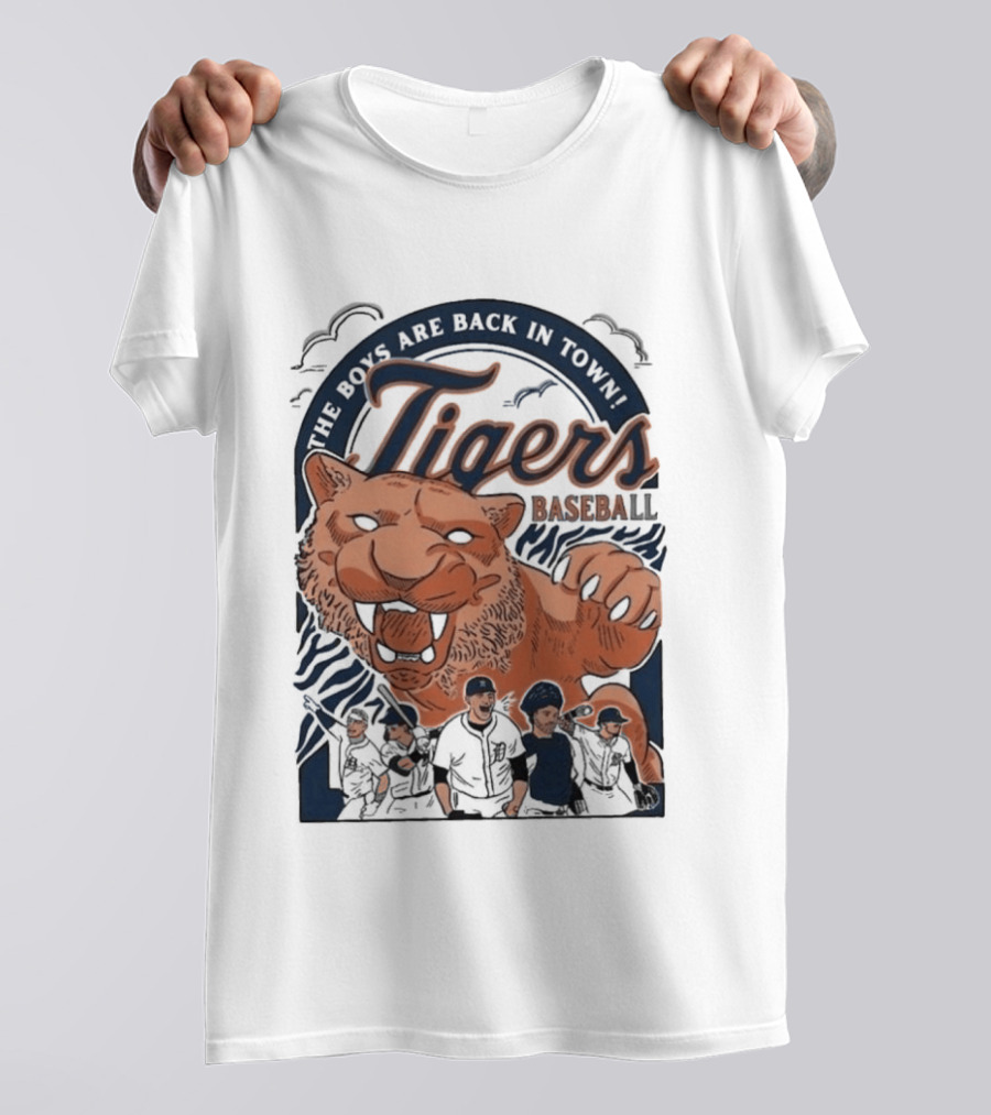The Boys Are Back In Town Tigers Baseball Team Fierce T-Shirt