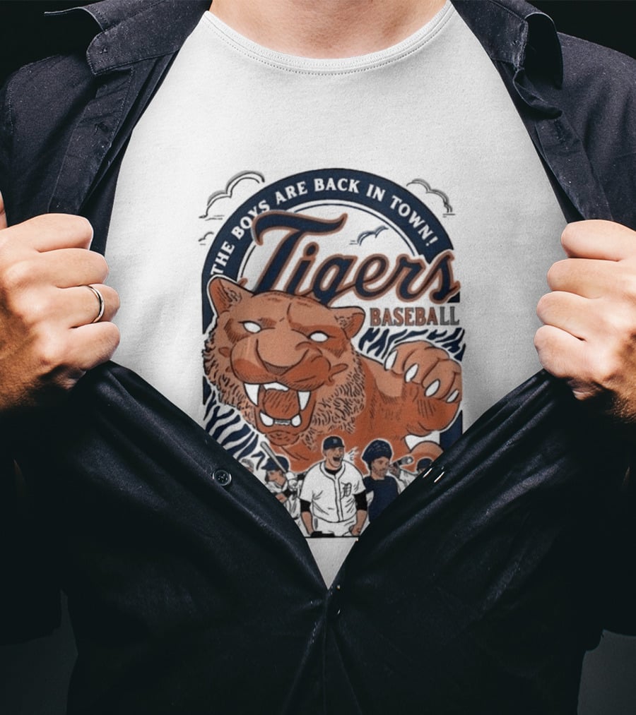 The Boys Are Back In Town Tigers Baseball Team Fierce T-Shirt