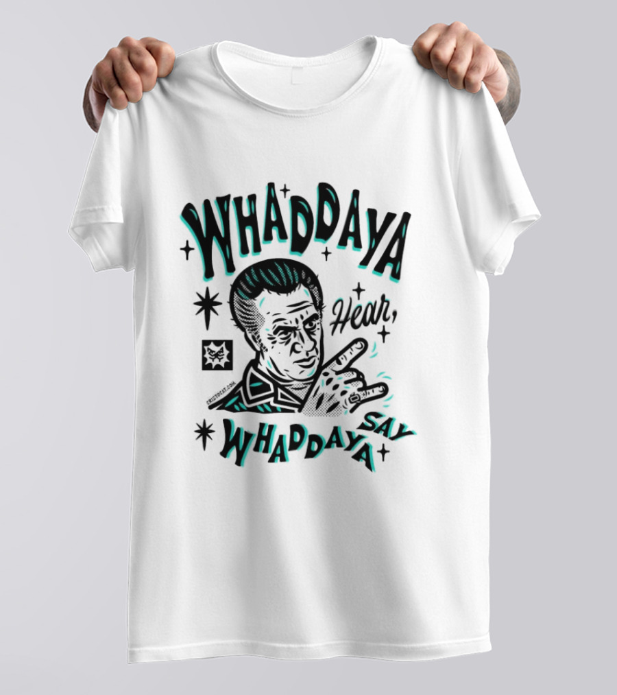 The Sopranos Whaddaya Hear Whaddaya Say T-Shirt