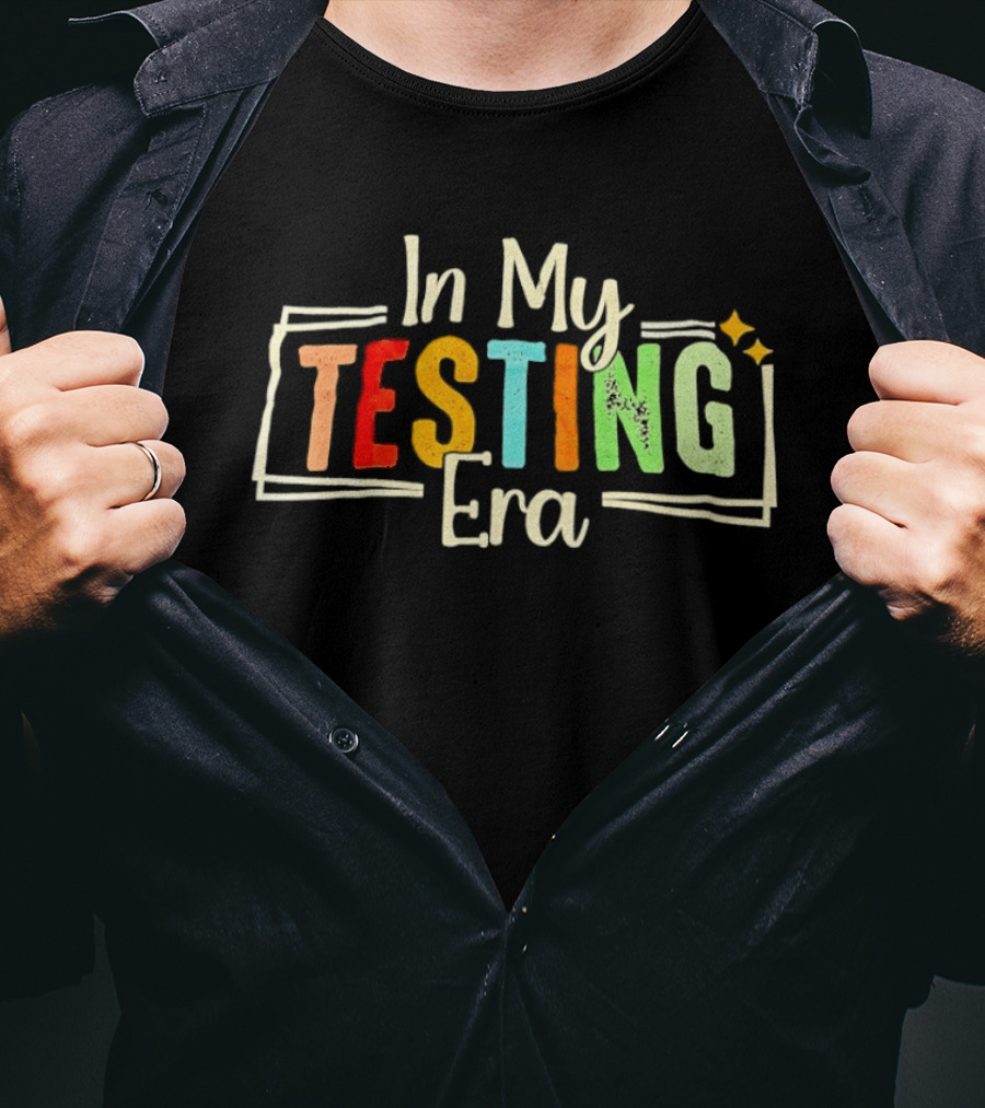 In My Testing Era Multicolor Bright T-Shirt