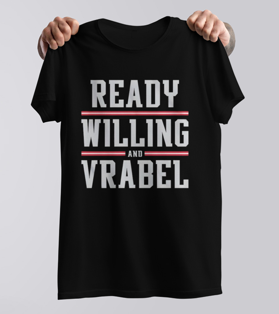 Ready Willing And Vrabel New England Patriots Football 2026 T-Shirt