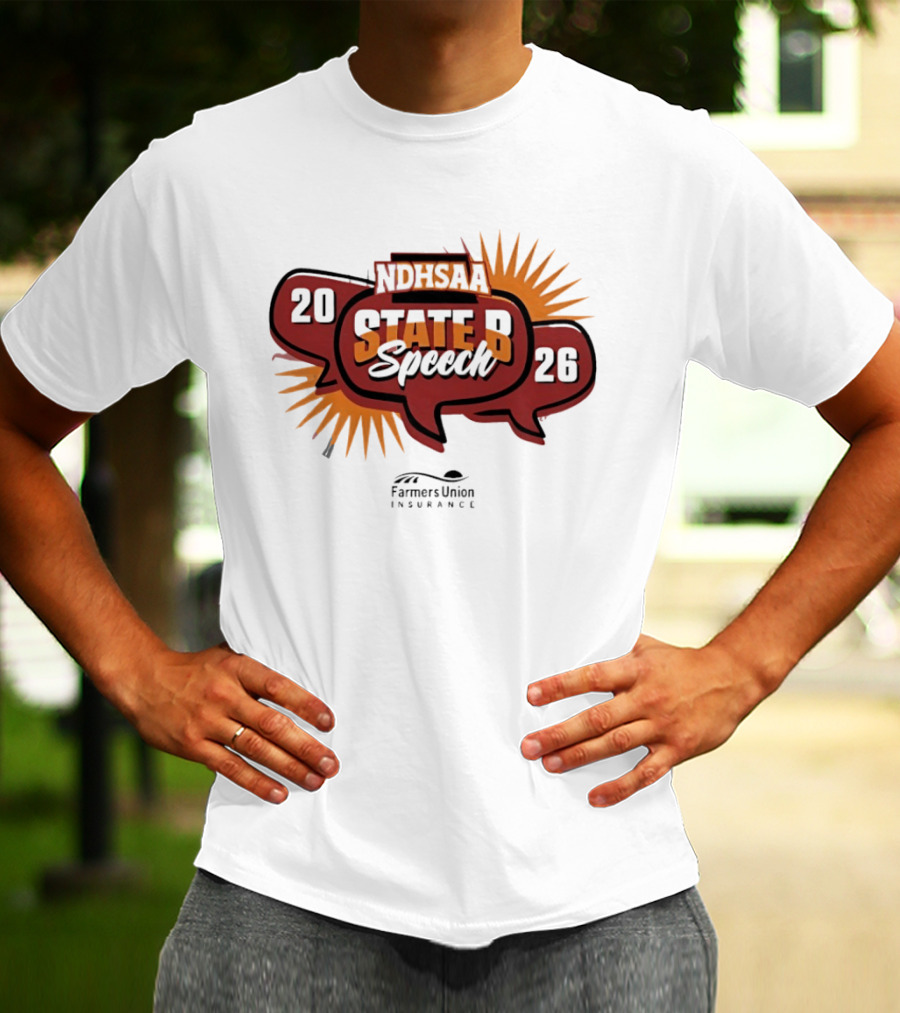 North Dakota NDHSAA State B Speech 2026 Farmers Union Insurance T-Shirt