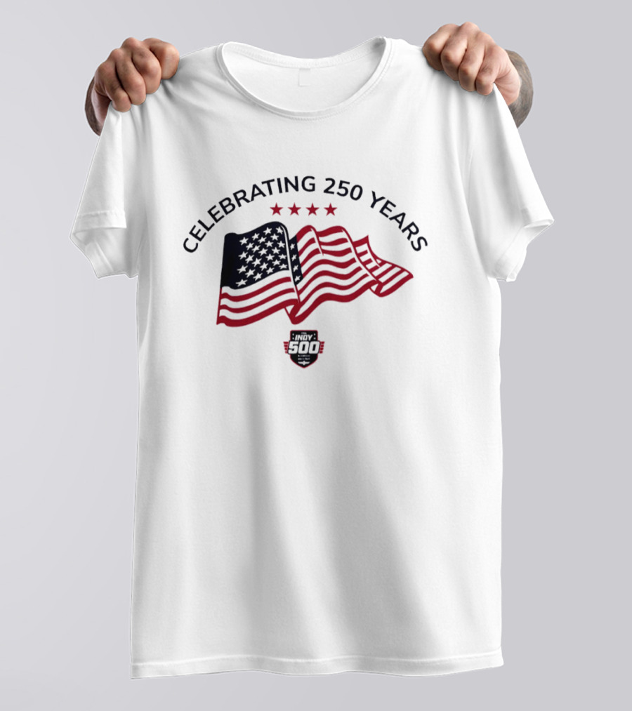 Celebrating 250 Years Indy 500 American Flag 2026 T-Shirt