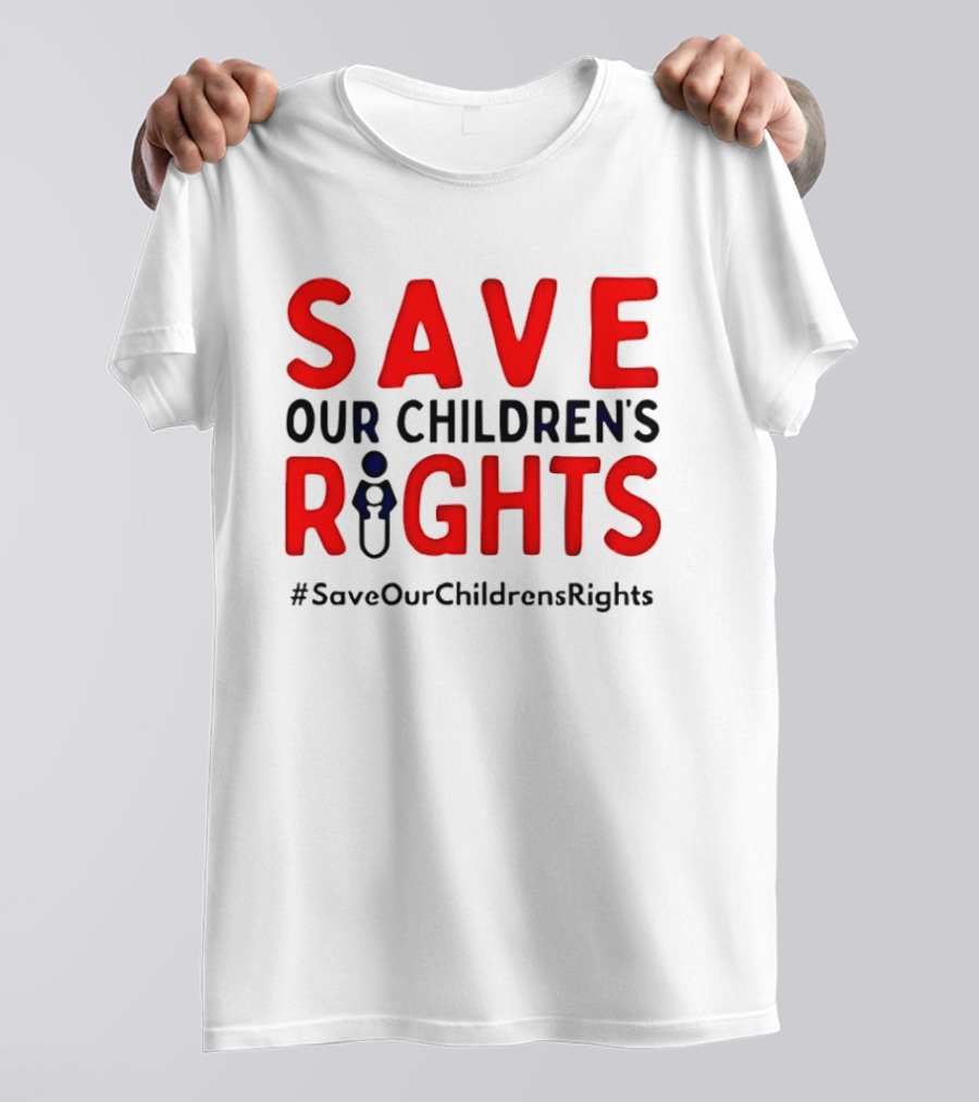 Save Our Children’s Rights T-Shirt