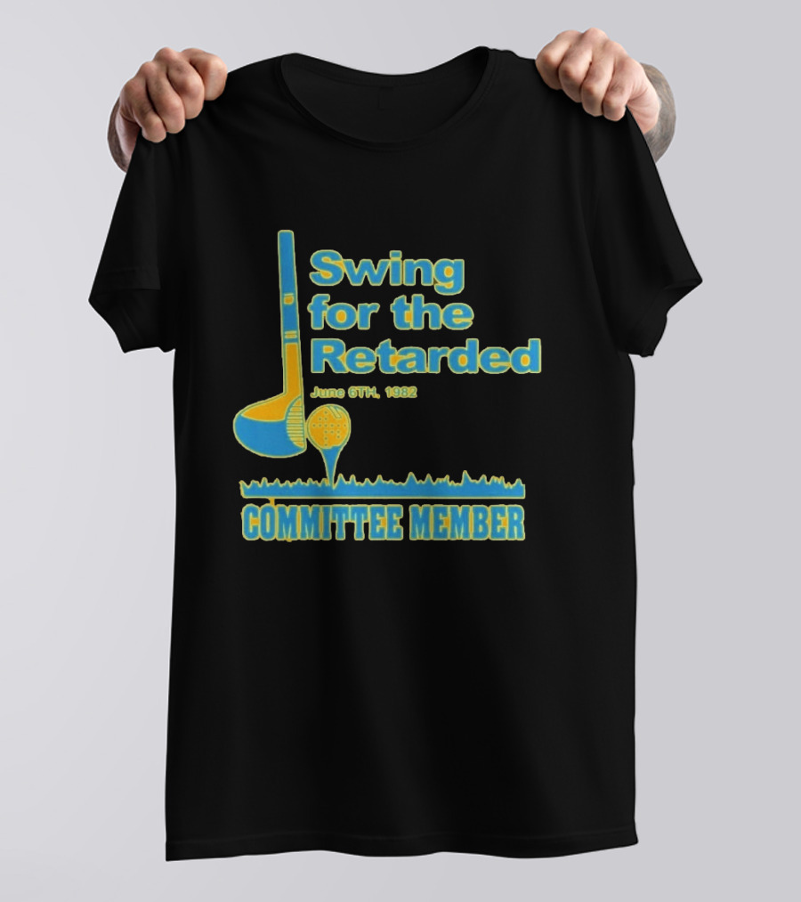 1982 Swing For The Retarded June 6th Committee Member Golf Event T-Shirt