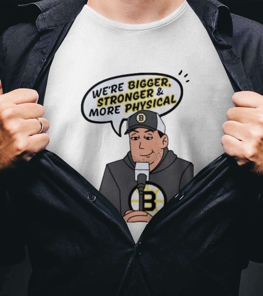 Boston Bruins Bigger Stronger More Physical Speech Bubble T-Shirt
