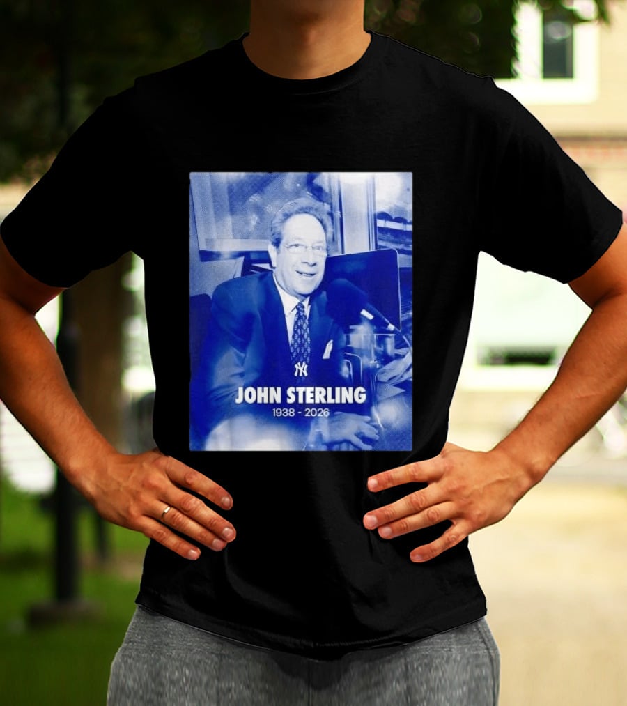New York Yankees John Sterling 1938 2026 T-Shirt