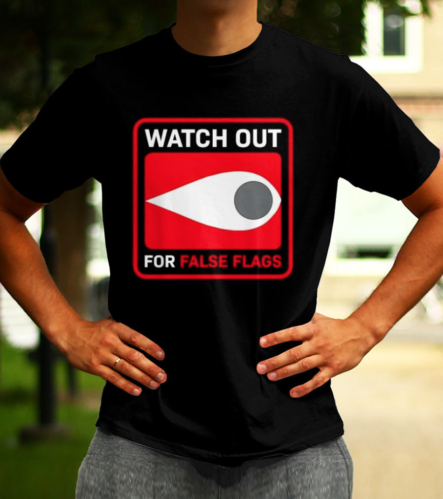 Out For False Flags Eye Clay Graham T-Shirt