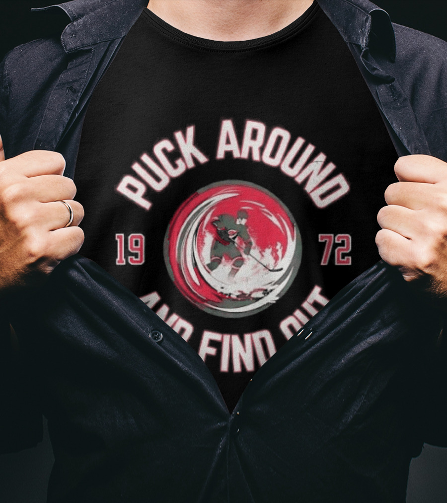 Carolina Hurricanes Puck Around And Find Out 1972 Hockey Fan T-Shirt