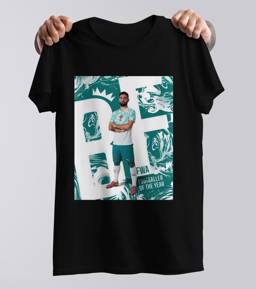 FWA Footballer Of The Year Portuguese Bruno Fernandes T-Shirt
