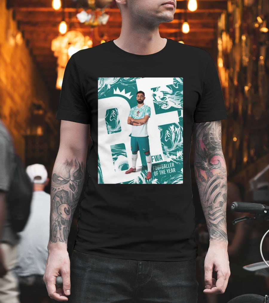 FWA Footballer Of The Year Portuguese Bruno Fernandes T-Shirt