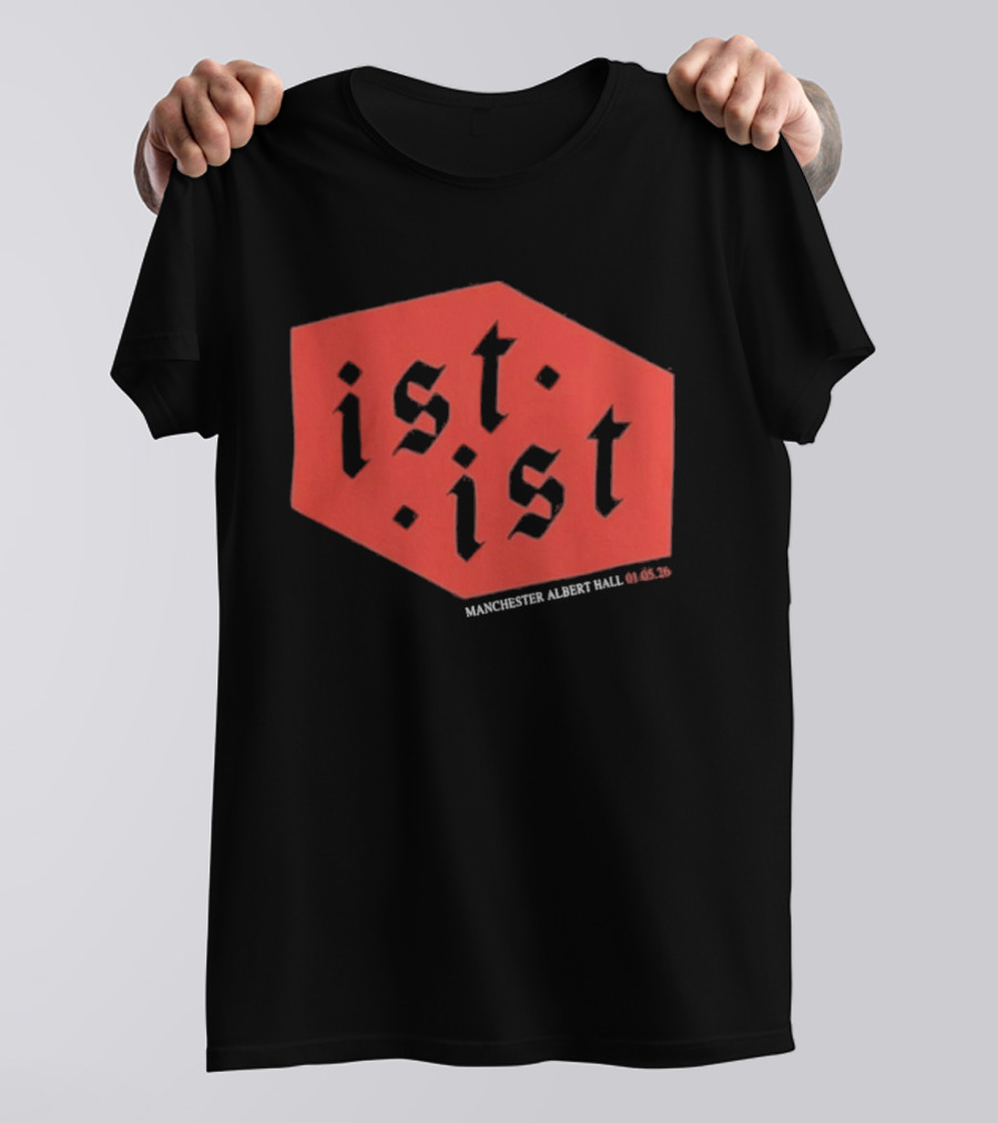 Ist Ist Manchester Albert Hall 2023 Setlist T-Shirt