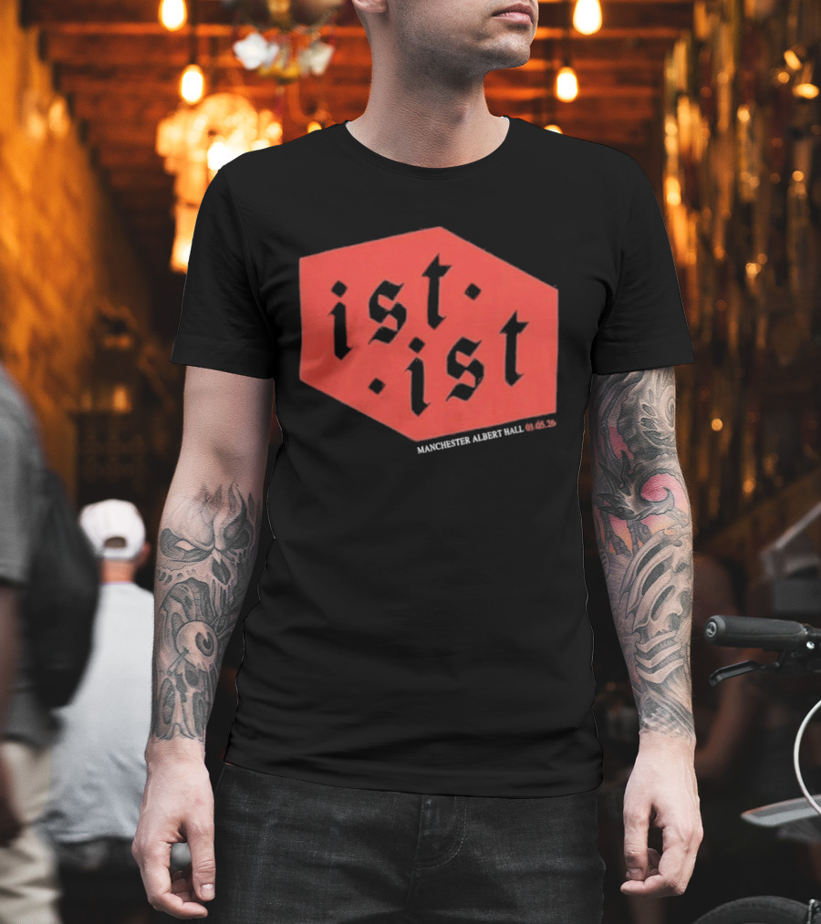 Ist Ist Manchester Albert Hall 2023 Setlist T-Shirt