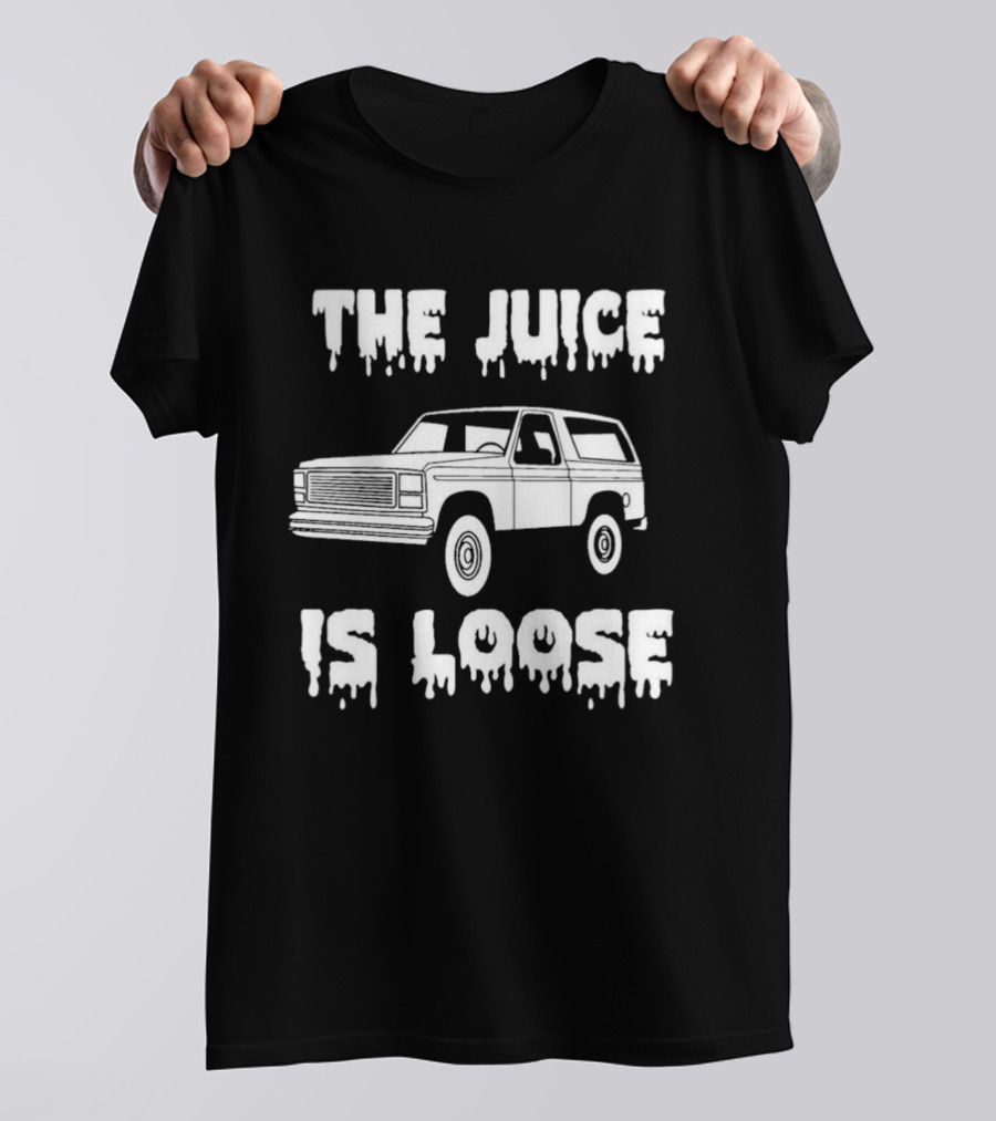 The Juice Is Loose SUV Meme T-Shirt