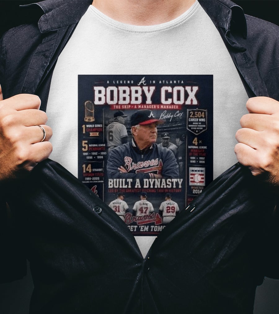 Bobby Cox A Legend In Atlanta Braves Built A Dynasty Manager's Manager Hall Of Fame 2014 T-Shirt