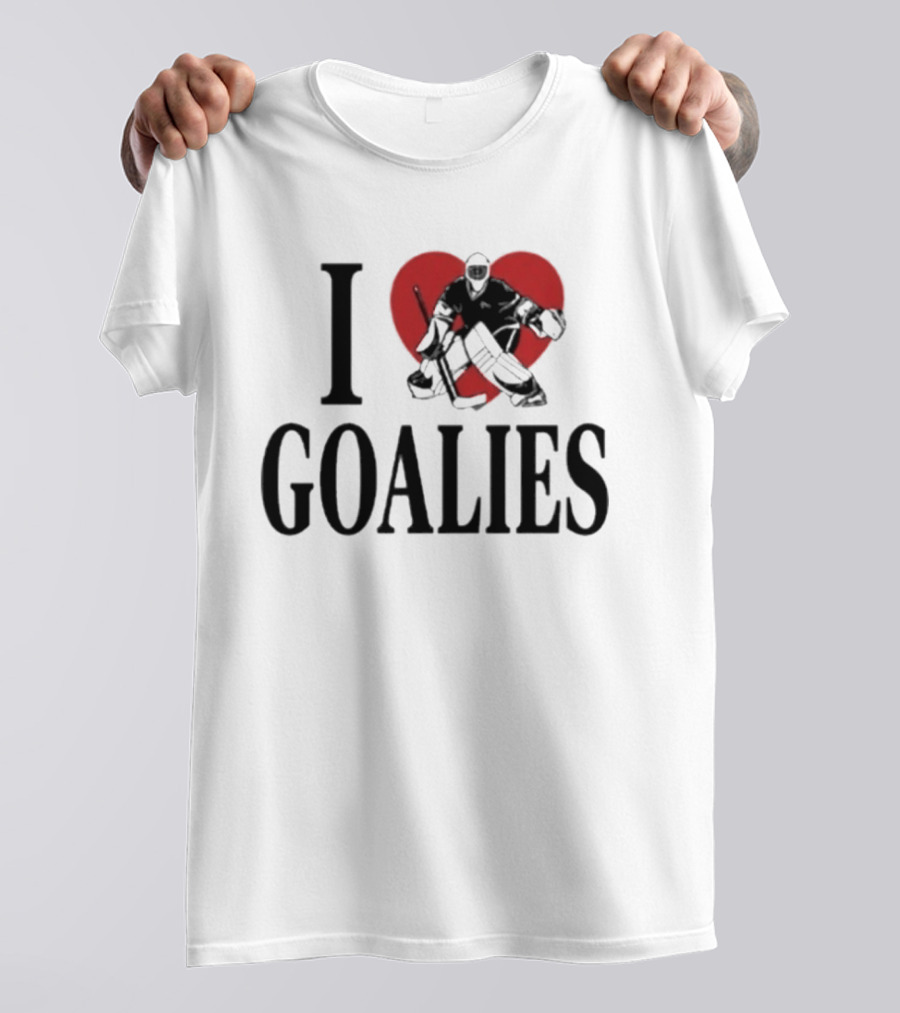 I Love Goalies Dan Vladar Hockey Goalie Fan T-Shirt