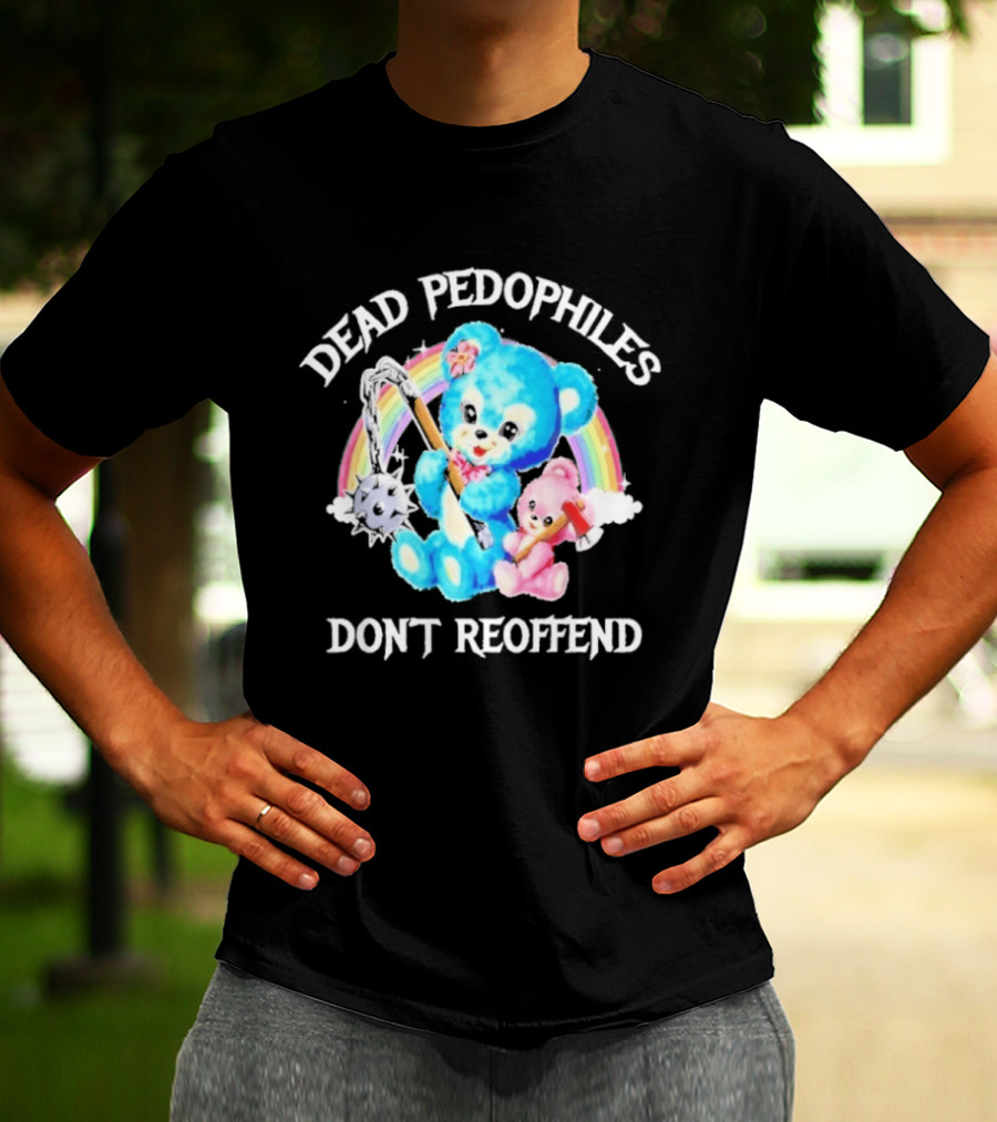 Dead Pedophiles Don't Reoffend Bear Rainbow Axes T-Shirt