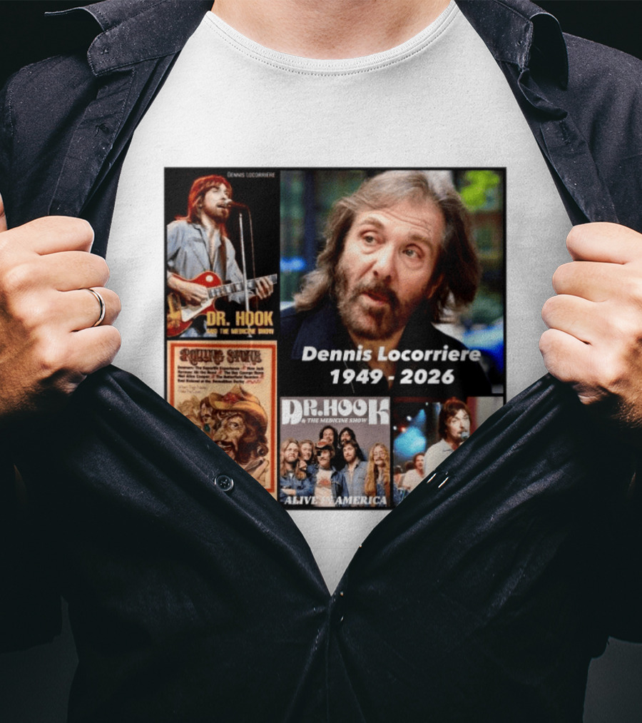 Dennis Locorriere Dr. Hook The Medicine Show 1949 2026 Alive America Rolling Stone T-Shirt
