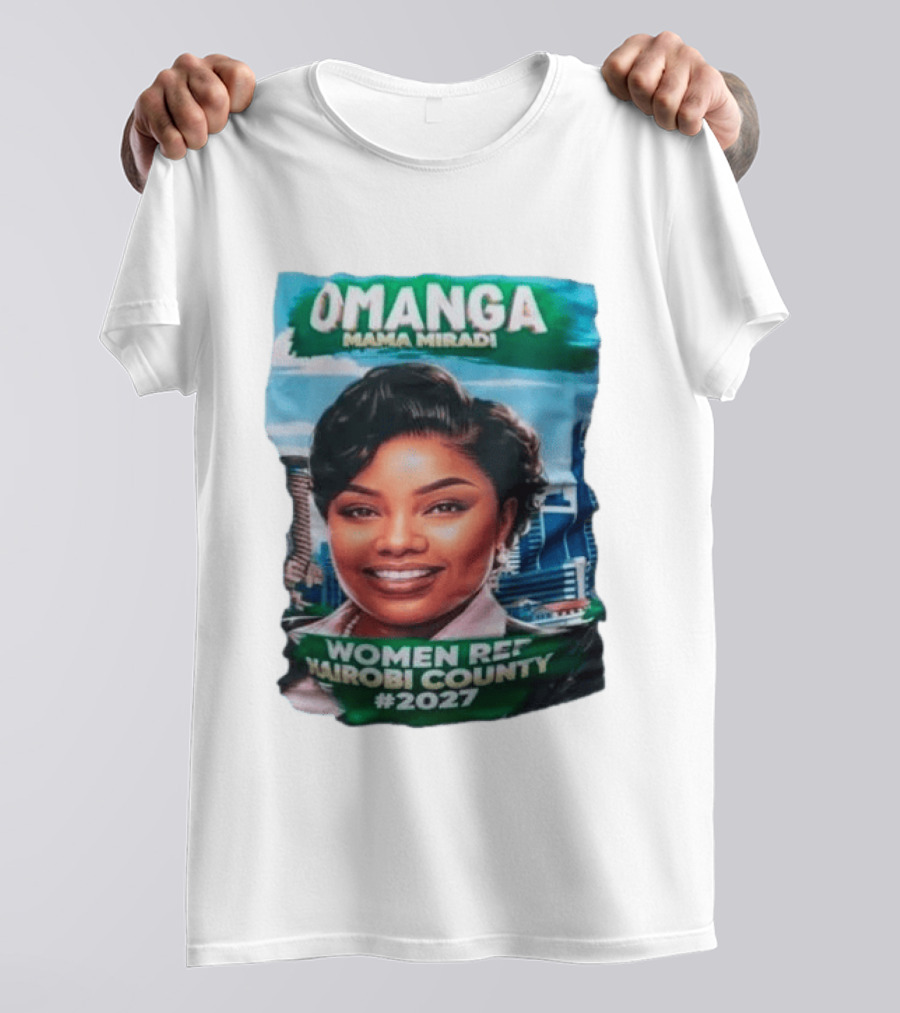 Omanga Mama Miradi Women Rep Nairobi County 2027 T-Shirt