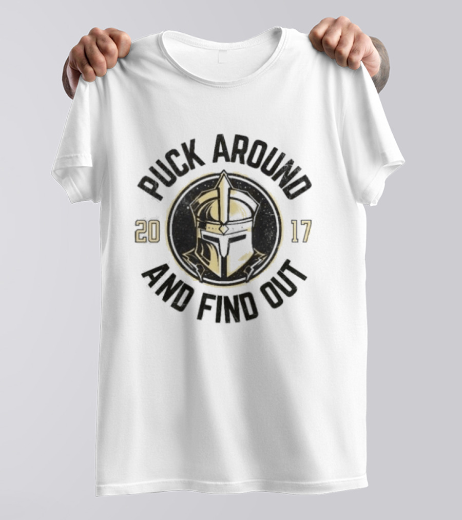 Vegas Golden Knights Puck Around And Find Out 2017 T-Shirt