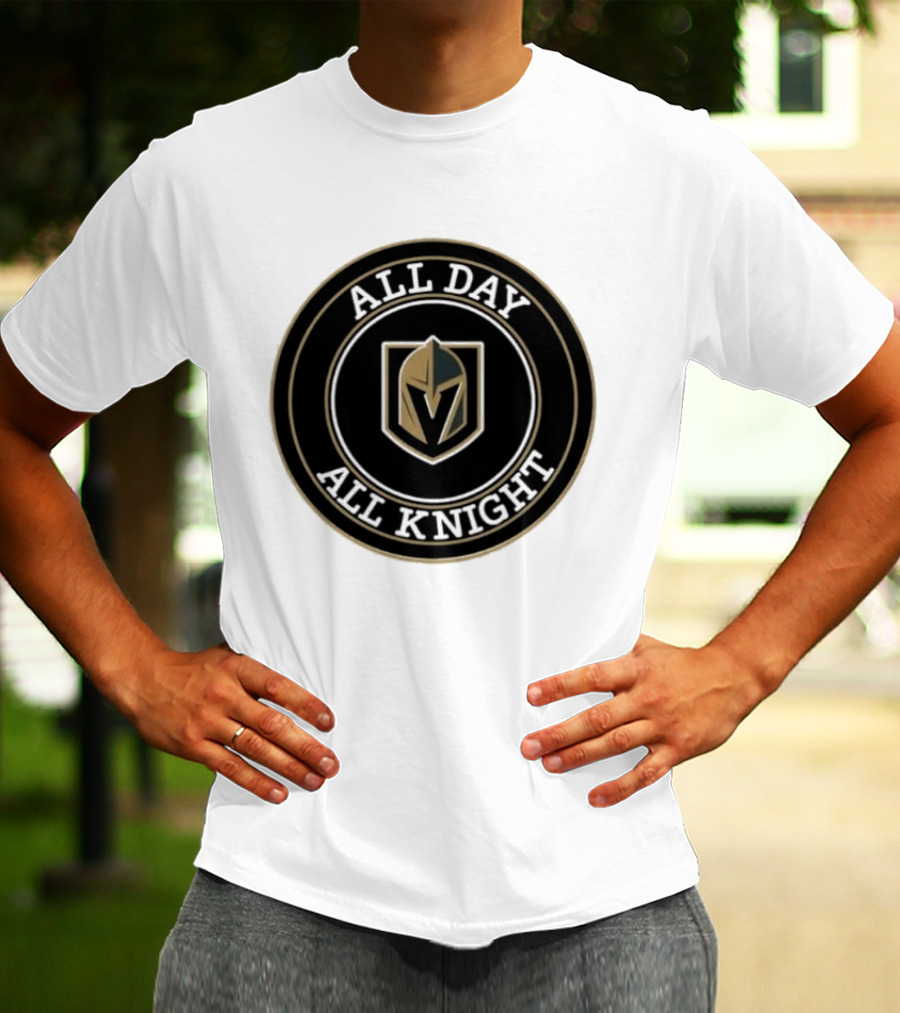 Vegas Golden Knights All Day All Knight T-Shirt