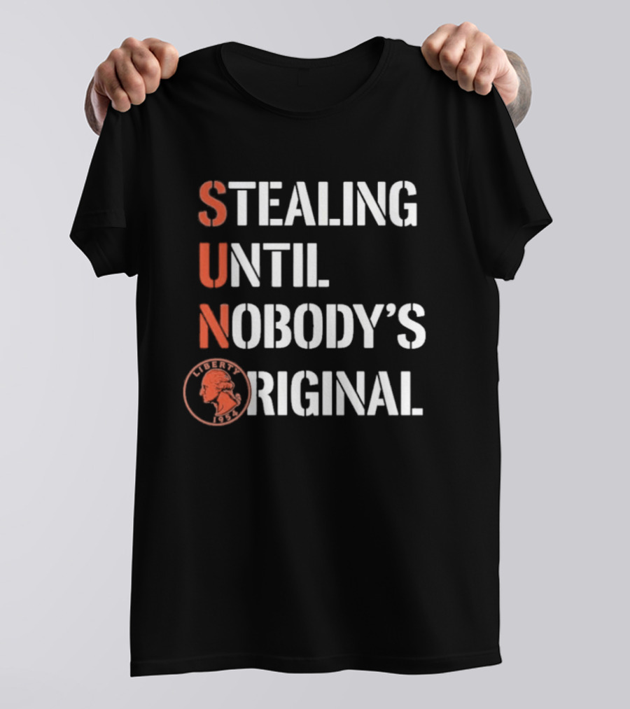 SUN Stealing Until Nobody's Original Penny T-Shirt