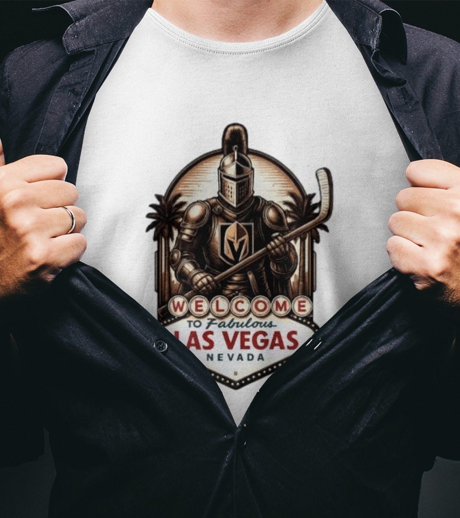 Vegas Golden Knights Welcome To Fabulous Las Vegas Nevada Hockey Knight T-Shirt