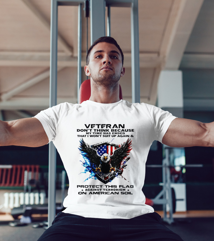 Veteran Protect This Flag Against Terrorism On American Soil Eagle USA Flag T-Shirt