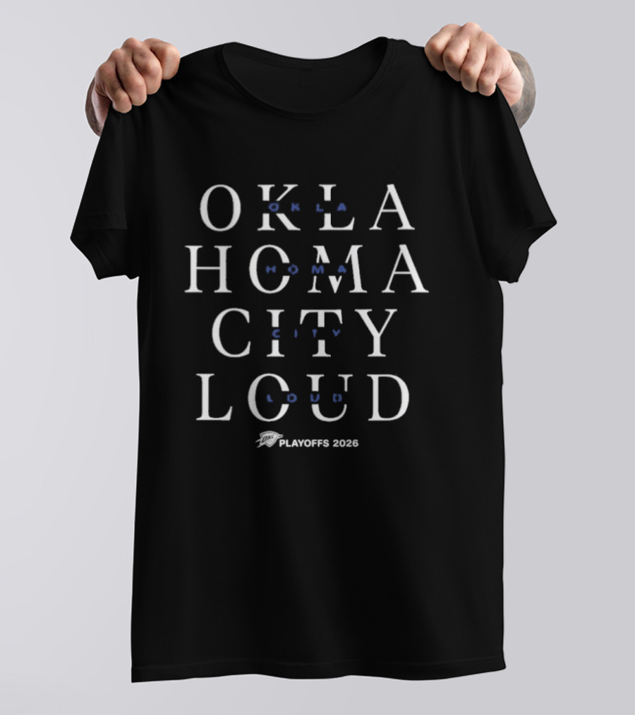 Oklahoma City Loud Playoffs 2026 T-Shirt